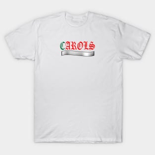 CAROLS T-Shirt